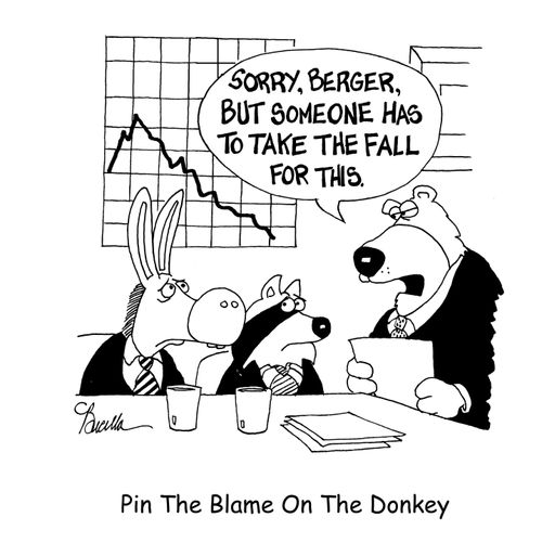 Pin the blame on the donkey.