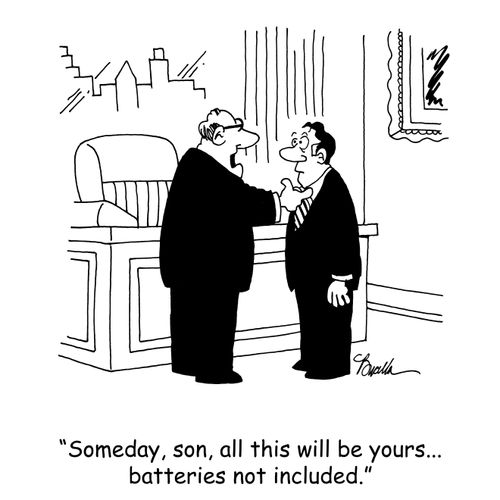'Someday, son, all this will be yours...batteries not included.'
