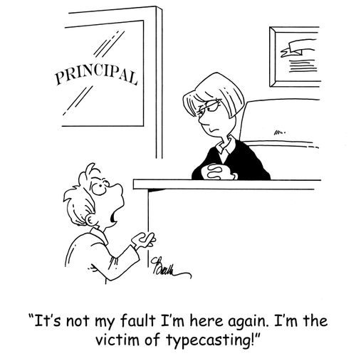'It's not my fault I'm here again. I'm the victim of typecasting.'