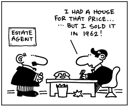'I had a house for that price. But I sold it in 1962.'