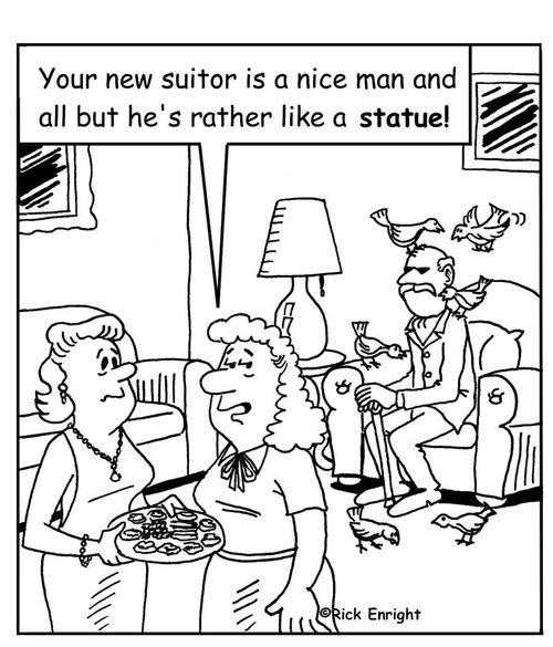'Your new suitor is a nice man and all but he's rather like a statue!'