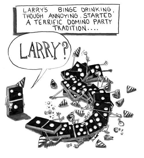 Larry's binge drinking, though annoying, started a terrific domino party tradition....