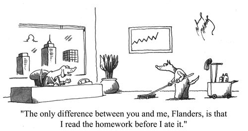 'The only difference between you and me, Flanders, is that I read the homework before I ate it.'