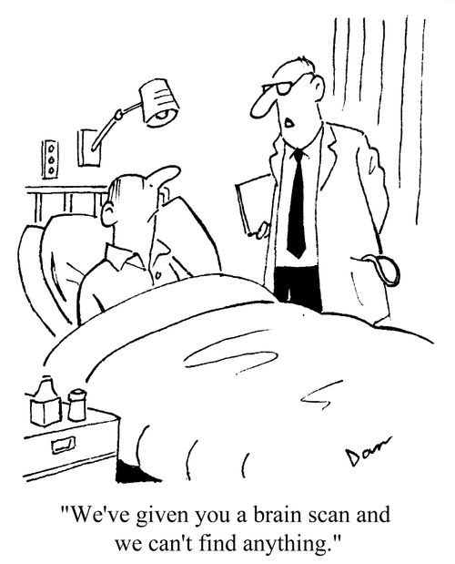 'We've given you a brain scan and we can't find anything.'