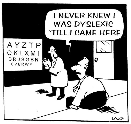 "I never knew I was dyslexic before I came here."