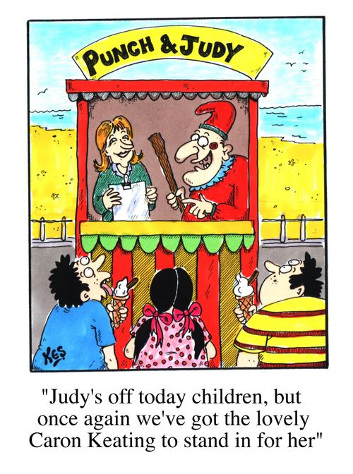 "Judy's off today children, but once again we've got the lovely Caron Keating to stand in for her"