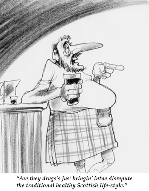 Drugs bringing into disrepute the traditional healthy Scottish lifestyle