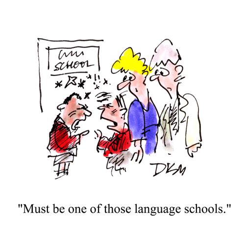 'Must be one of those language schools.'