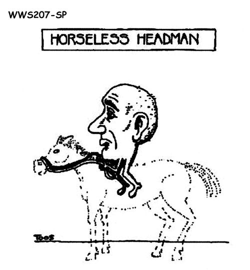 Horseless headman.