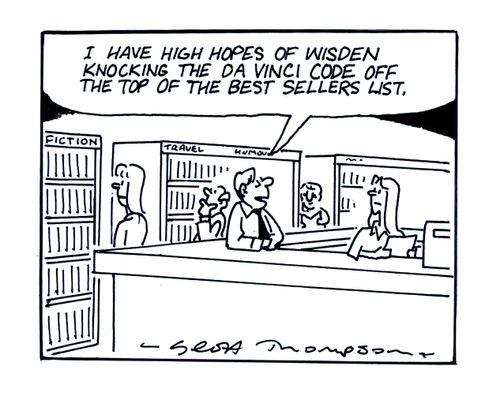 'I have high hopes of Wisden knocking the Da Vinci code off the top of the best sellers list.'