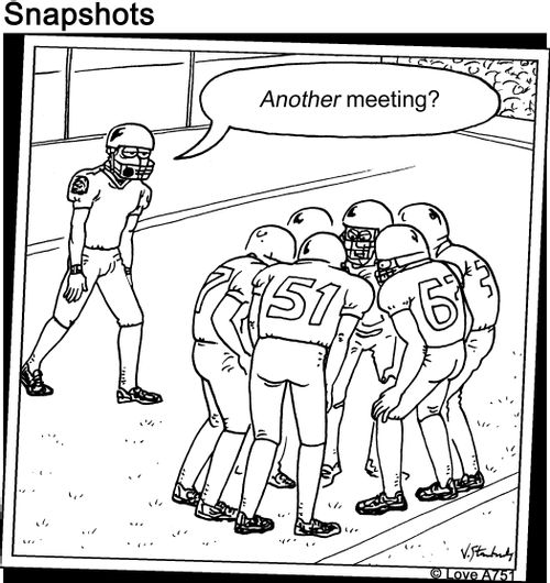 "Another meeting?"
