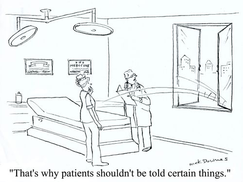 'That's why patients shouldn't be told certain things.'