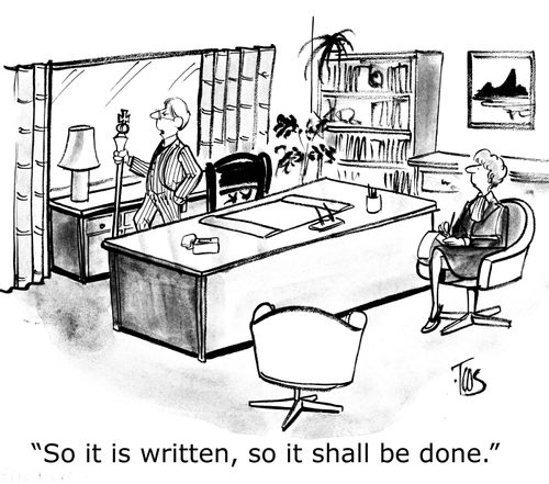'So it is written, so it shall be done.'