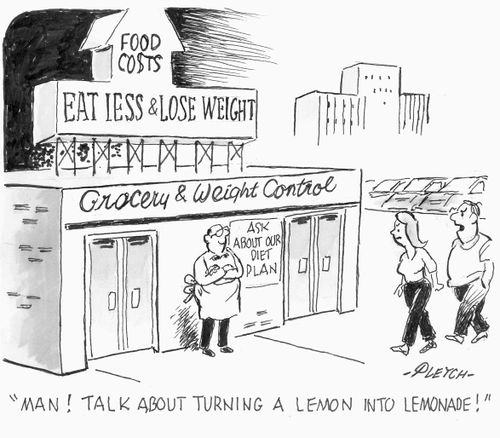 'Man! talk about turning a lemon into lemonade!'
