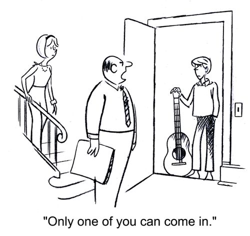 'Only one of you can come in.'