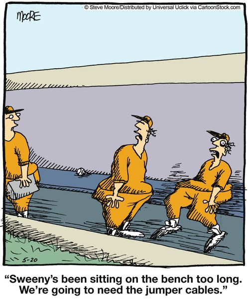 'Sweeny's been sitting on the bench too long. We're going to need the jumper cables.'