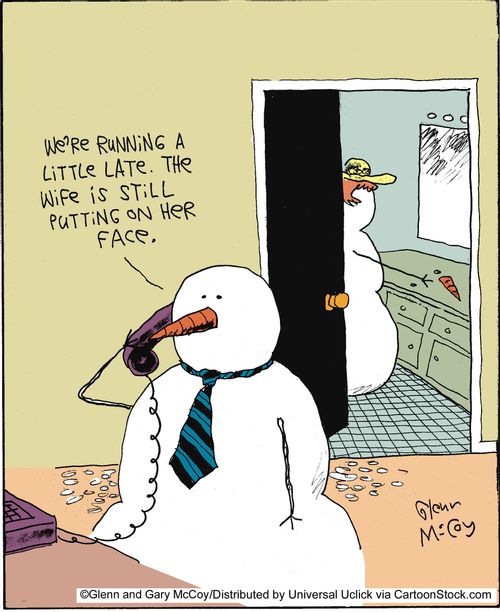 'We're running a little late. The wife is still putting on her face.'