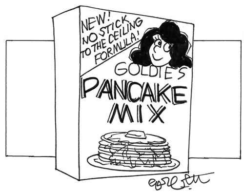 PANCAKE MIX: New!  No stick to the ceiling formula.