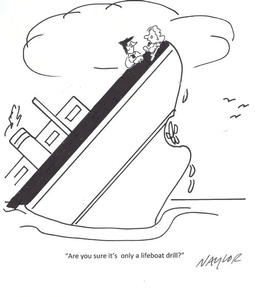 'Are you sure it's only a lifeboat drill?'