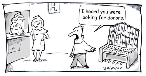 'I heard you were looking for donors.'