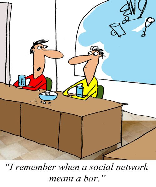 'I remember when a social network meant a bar.'