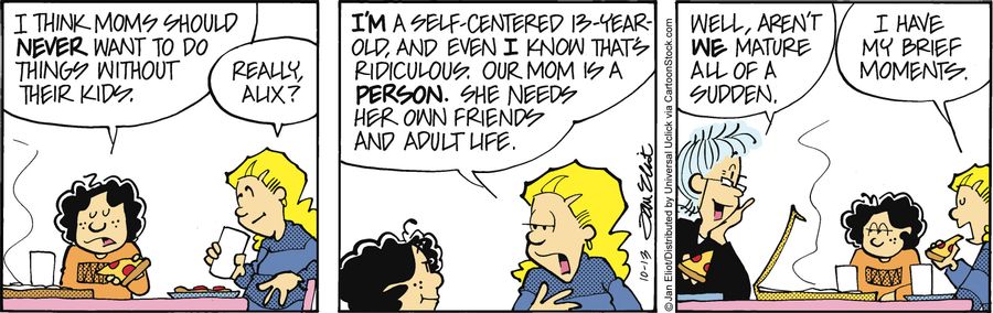 'I'm a self-centered 13 year old, and even I know that's ridiculous. Our mom is a person, she needs her own friend and adult life.'