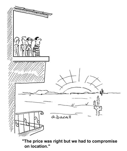 'The price was right but we had to compromise on location.'