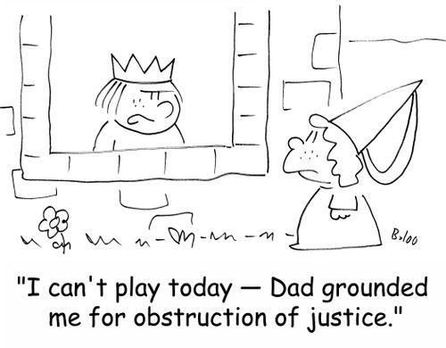 'I can't play today -- Dad grounded me for obstruction of justice.'