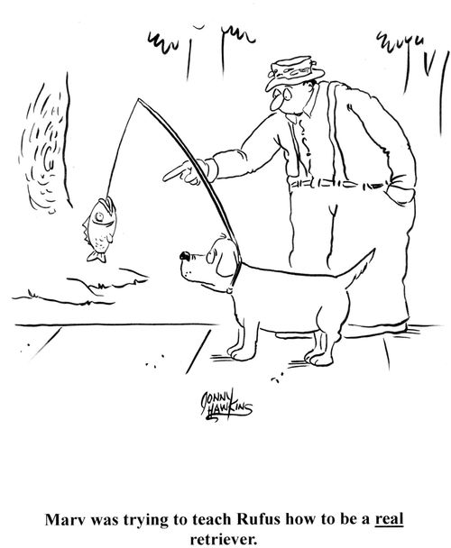 Marv was trying to teach Rufus how to be a REAL retriever.
