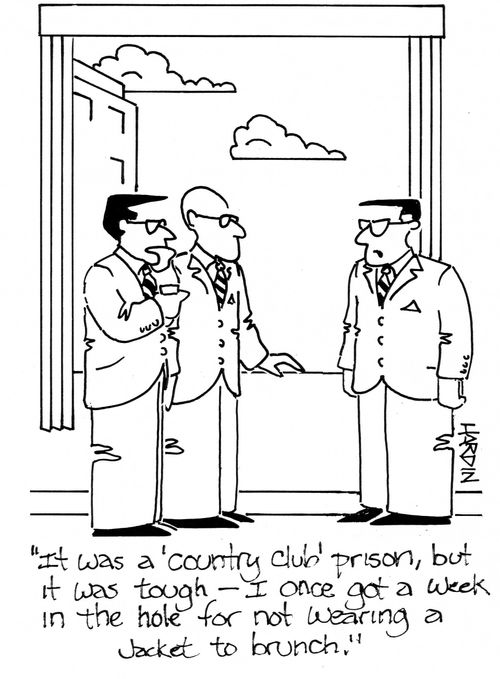 'It was a 'Country Club' prison, but it was tough - I once got a week in the hole for not wearing a jacket to brunch.'