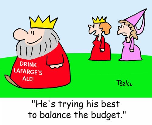 DRINK LAFARGE'S ALE, 'He's trying his best to balance tyhe budget.'