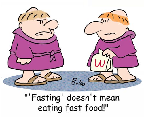 ''Fasting' doesn't mean eating fast food!'