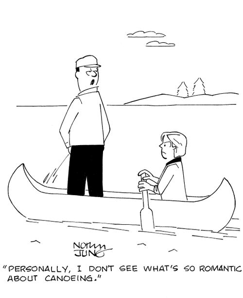 'Personally, I don't see what's so romantic about canoeing.'
