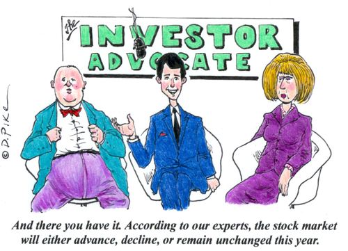 'And there you have it. According to our experts, the stock market will either advance, decline, or remain unchanged this year.'