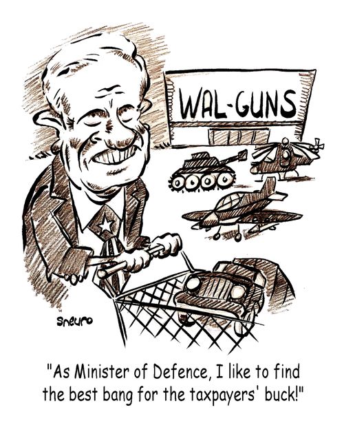 Shopping for weapons: As Minister of Defence, I like to find the best bang for the taxpayers' buck!