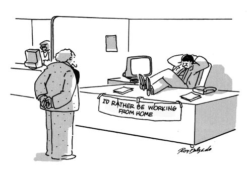 'I'd rather be working from home.'