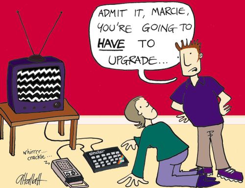 "Admit it, you're going to have to upgrade"