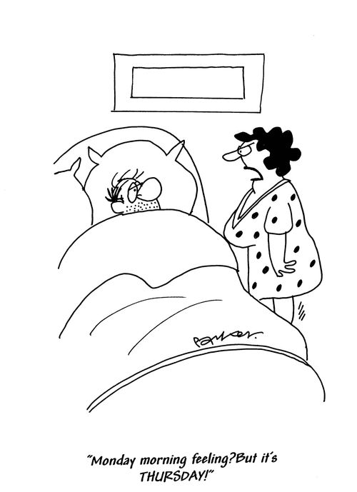 'Monday morning feeling? But it's thursday!'