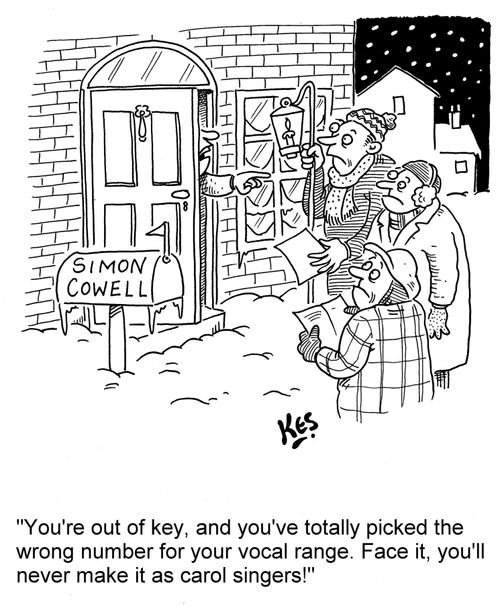 'You're out of key, and you've totally picked the wrong number for your vocal range. Face it, you'll never make it as carol singers'