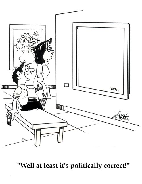 'Well at least it's politically correct!'
