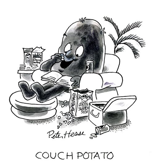 Couch potato.