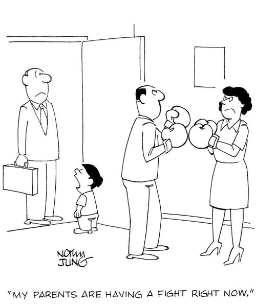 'My parents are having a fight right now.'
