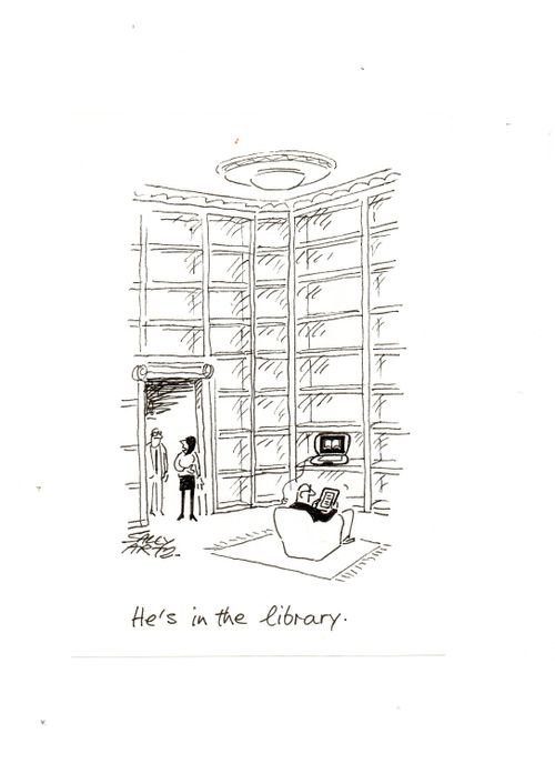 'He's in the library.'