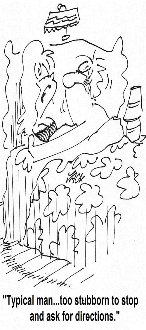 'Typical man...too stubborn to stop and ask for directions.'