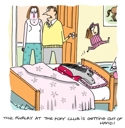 'The rivalry at the pony club is getting out of hand.'