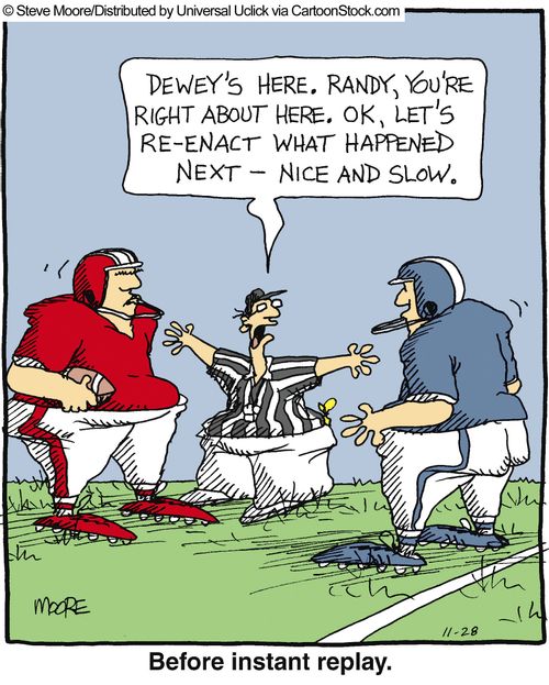 Before instant replay.
