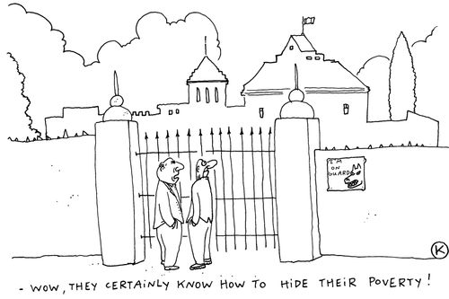 'Wow, they certainly know how to hide their poverty!'