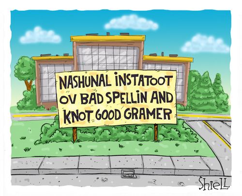 Nashunal Instatood Ov Bad Spellin and Knot Good Gramer.
