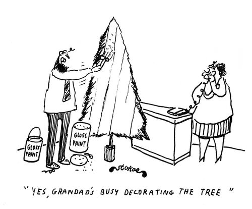 'Yes, Grandad's busy decorating the tree.'