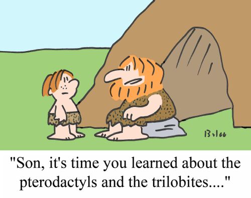 'Son, it's time you learned about the pterodactyls and the trilobites....'